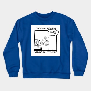 Ticket Equals Donuts Crewneck Sweatshirt